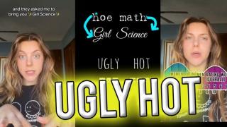 UGLY HOT
