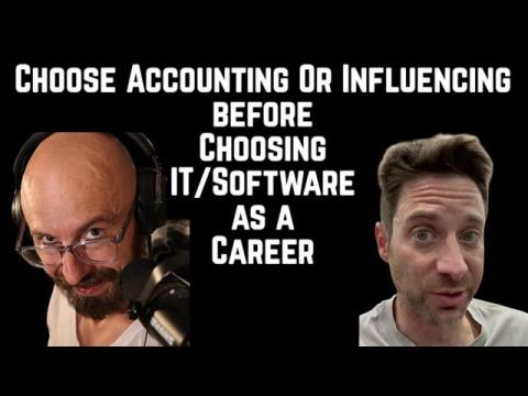 Accounting & Influencer are Better Careers Than IT/Software Right Now