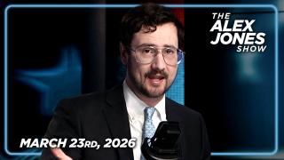 FULL ALEX JONES SHOW — 3/23/26