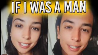 IF I WAS A MAN
