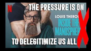 The pressure is on to DELEGITIMIZE MGTOW and The Manosphere.