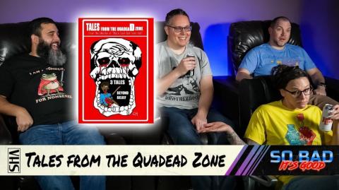 Torturing friends with the worst horror anthology ever made | Tales from the Quadead Zone