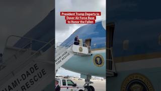 President Trump departs to Dover Air Force Base to honor the fallen