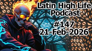 LATIN HIGH LIFE PODCAST #147 | Mogging - Softlooksmaxxing - La polemicas Novias de IA y Robowaifus