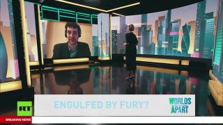 Worlds Apart | Engulfed by fury?