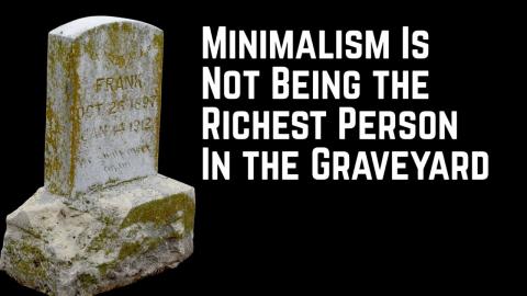 Why Minimalists Should Spend Their Money