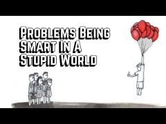 The Problems of Being a Smart Person in a Stupid Society