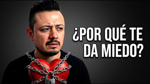 Hablemos de Por Qué Te Da Miedo Querer. ES Tu Guía.