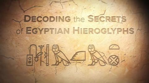 Decoding the Secrets of Egyptian Hieroglyphs | Ancient Egyptian Alphabet | Wondrium