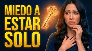 Tienes que DEJAR de tenerle MIEDO a estar SOLO