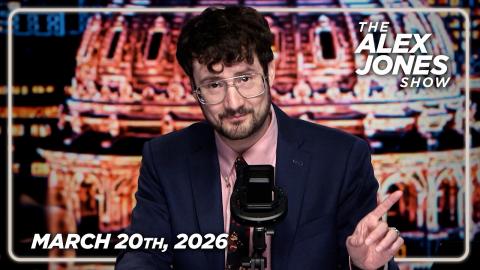 FULL ALEX JONES SHOW — 3/20/26
