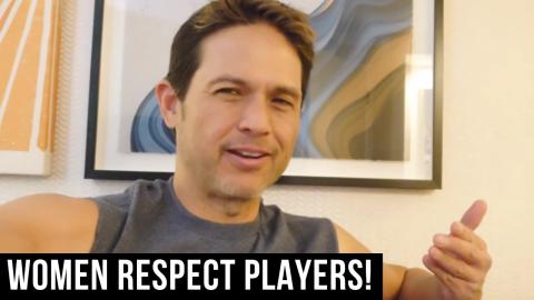 Why Women "SECRETLY" RESPECT PLAYERS....