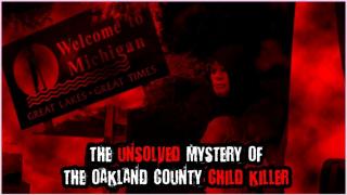 Michigan's Most Haunting Unsolved Mystery | The Oakland County Child Killer