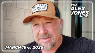 FULL ALEX JONES SHOW — 3/19/26