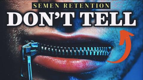 Would Semen Retention Lose Its Power If Every Man Did It?