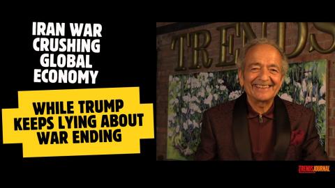 IRAN WAR CRUSHING GLOBAL ECONOMY WHILE TRUMP KEEPS LYING ABOUT THE WAR ENDING