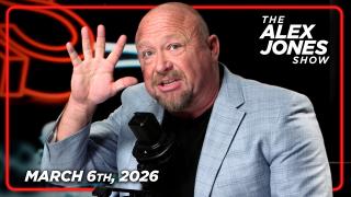 FULL ALEX JONES SHOW — 3/6/26