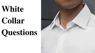 White Collar Questions