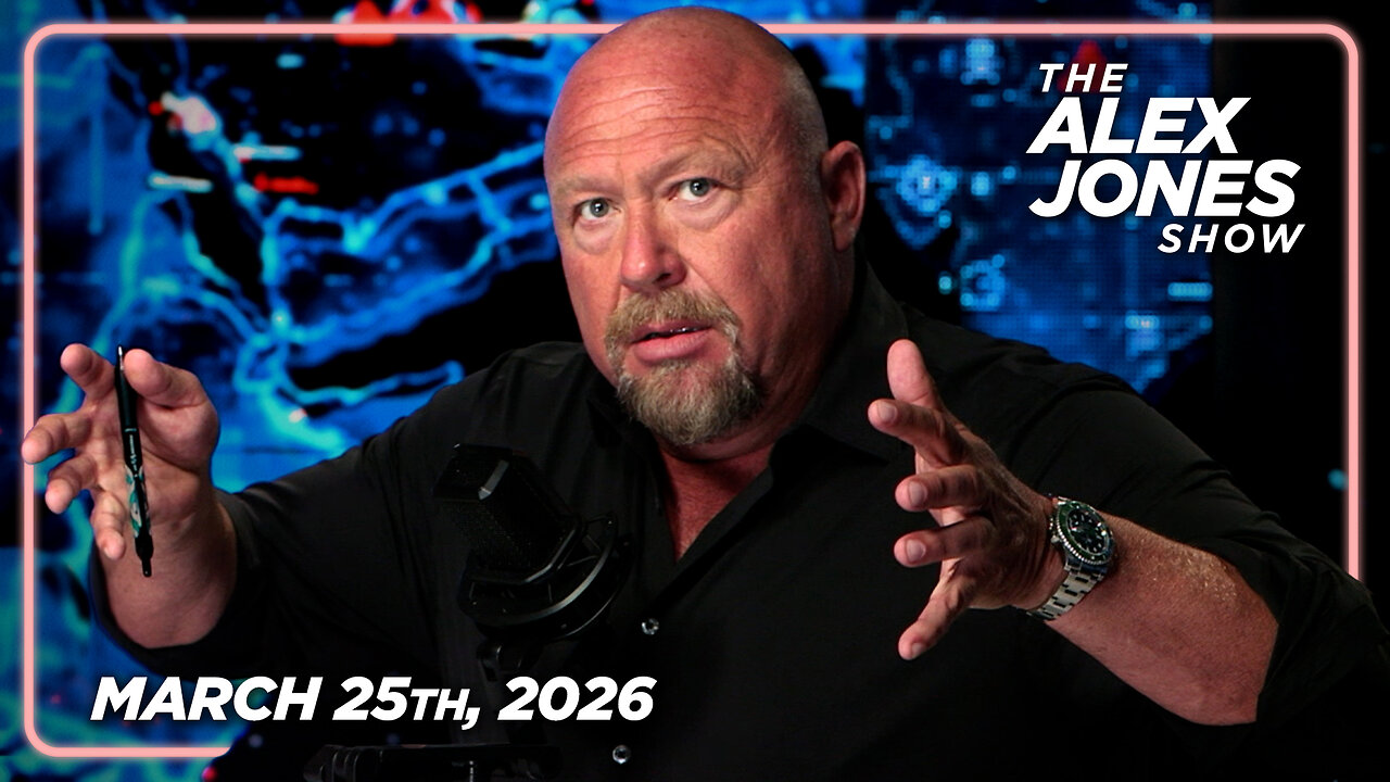 FULL ALEX JONES SHOW — 3/25/26