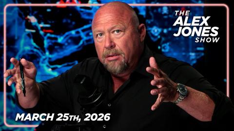 FULL ALEX JONES SHOW — 3/25/26