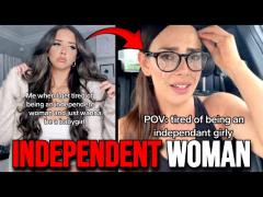 Women Are REALIZING Being Strong And Independent Was A Disaster