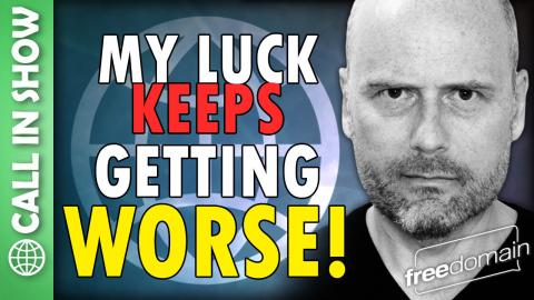 My Luck Keeps Getting WORSE! CALL IN SHOW