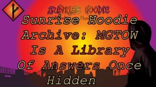 Sunrise Hoodie Archive: Mgtow Is A Library Of Answers Once Hidden