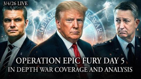 Operation Epic Fury Day 5: In Depth War Coverage And Analysis w/ Ryad