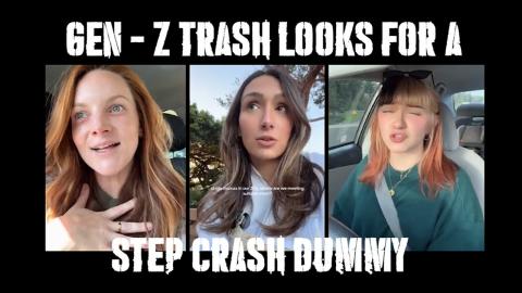 Gen - Z TRASH is lookin for a Step Crash Dummy!!