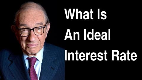 What Is an Ideal Interest Rate?