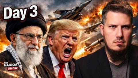 IRAN WAR DAY 3 | Haqiqat Show Ep. 119
