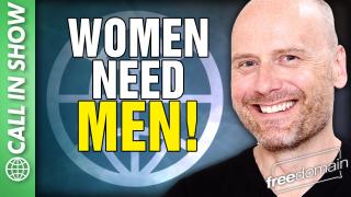 Women Need Men!