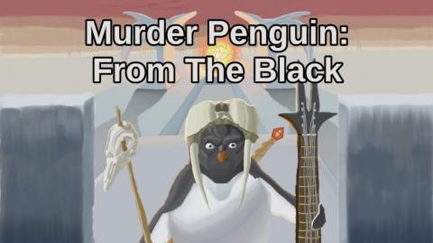 Murder Penguin - From The Black