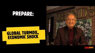 PREPARE: GLOBAL TURMOIL, ECONOMIC SHOCK
