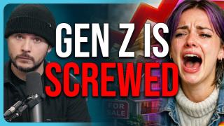 GEN Z IS SCREWED