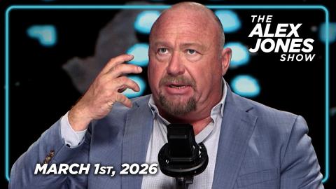 FULL ALEX JONES SHOW — 3/1/26