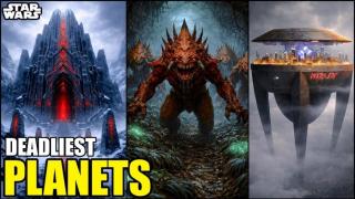Deadliest Planets of the Star Wars Galaxy - Lore Video Compilation