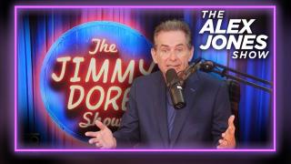 MUST-SEE: Alex Jones Interviews Jimmy Dore In EXPLOSIVE Must-Watch End Of The World Interview!