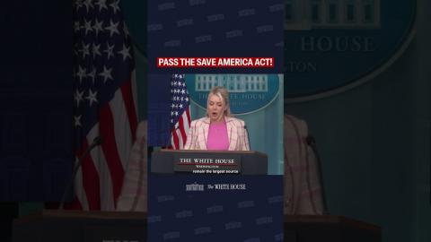 PASS THE SAVE AMERICA ACT!