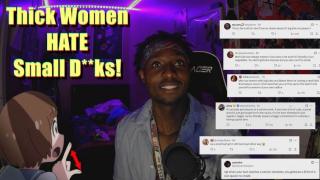 Thick Women HATE Small D**ks?