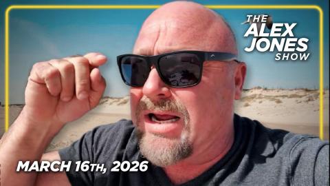 FULL ALEX JONES SHOW — 3/16/26