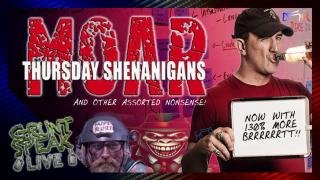 MOAR Shenanigans!!!  | Grunt Speak Live