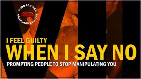 Sidebar Series: When I Say No I Feel Guilty Part ♦ VII | Getting people to stop manipulating you