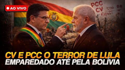Pres. da Bolívia “desautoriza” Lula e apoia PCC e CV como terroristas (PH Vox)