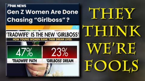 Caught Gaslighting - Conservative Women Are Feminists In A 'Trad-Wife' Skin Suit