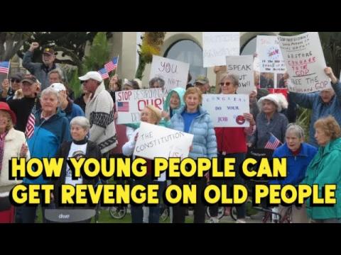 How Young People Can Get Their Revenge on Boomers/Old People