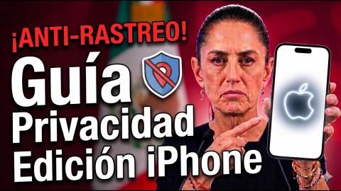 Evita el Rastreo en México 2026:  iPhone Privado Paso a Paso