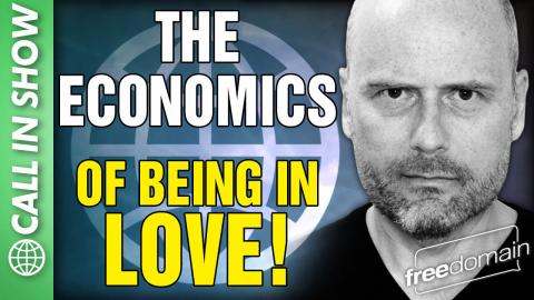 The Economics of Being in Love! Call In Show