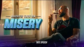 Andrew Tate on Misery