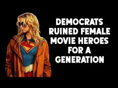 Leftists Ruined Female Movie Heroes for a Generation